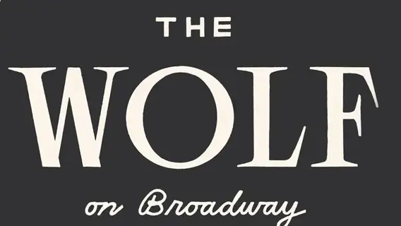 THE WOLF ON BROADWAY